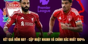 Kết Quả Hôm Nay - Cập Nhật Nhanh Và Chính Xác Nhất 100%