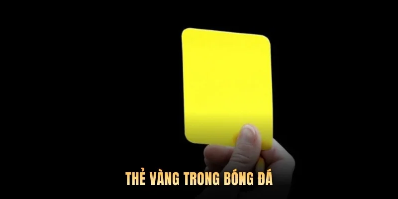 Thẻ vàng trong bóng đá